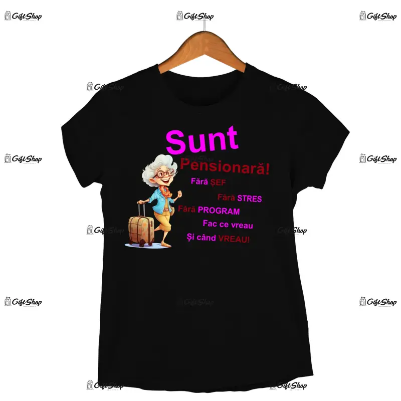 Sunt pensionara fara sef, tricou cu mesaj, tgs1252